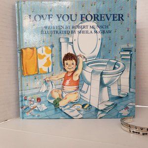 Love you Forever hardcover book by Robert Munsch